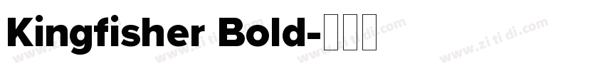 Kingfisher Bold字体转换